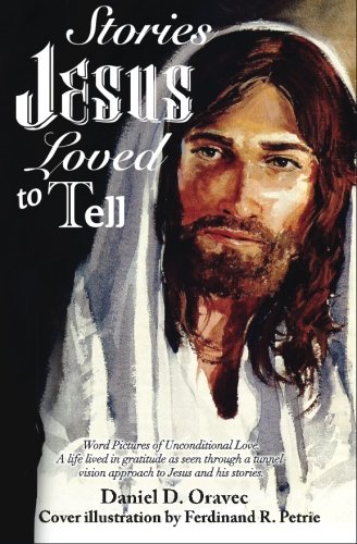 Stories Jesus Loved To Tell [Paperback]