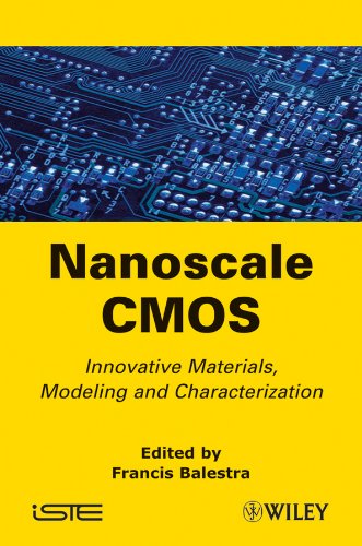 Nanoscale CMOS Innovative Materials, Modeling and Characterization [Hardcover]