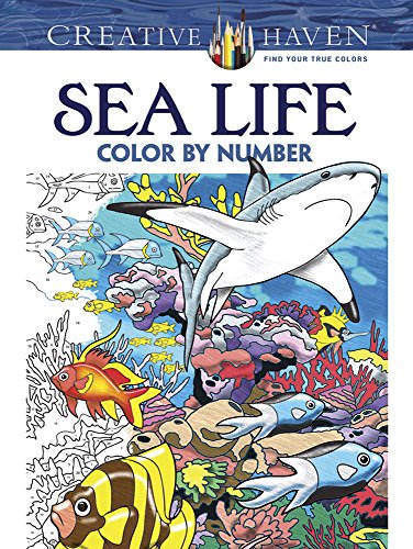 Creative Haven Sea Life Color By Number Coloring Book (creative Haven Coloring B [Paperback]
