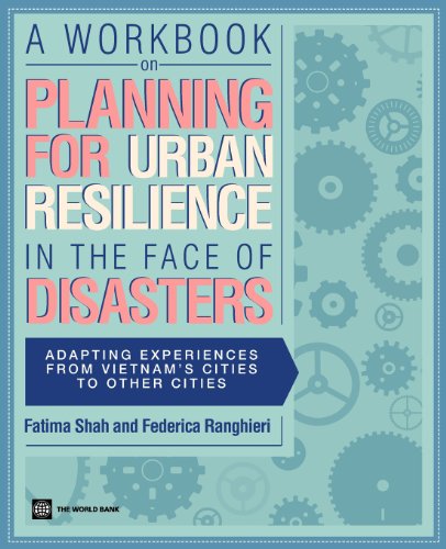 A Workbook on Planning for Urban Resilience in the Face of Disasters Adapting E [Paperback]