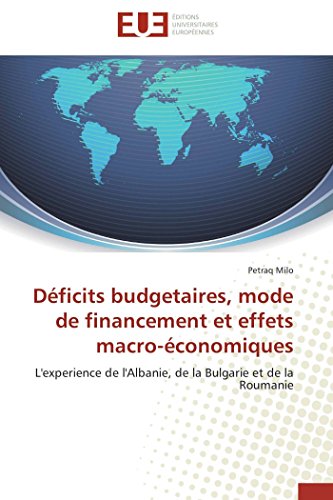 Dficits Budgetaires, Mode De Financement Et Effets Macro-conomiques L'experie [Paperback]