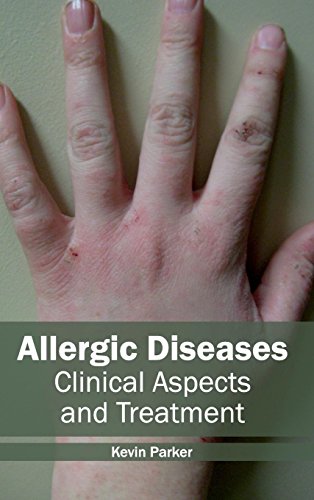 Allergic Diseases Clinical Aspects And Treatment [Hardcover]
