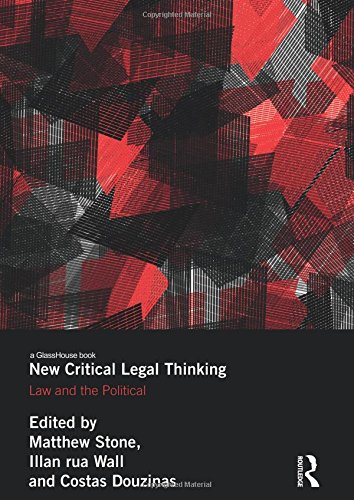 New Critical Legal Thinking Law and the Political [Paperback]