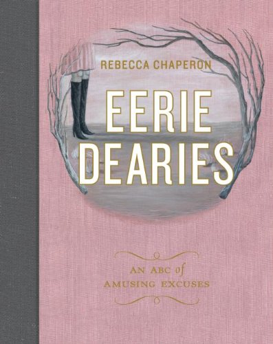 Eerie Dearies 26 Ways To Miss School [Hardcover]