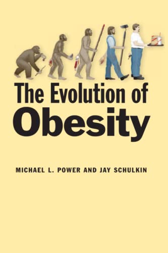The Evolution Of Obesity [Paperback]