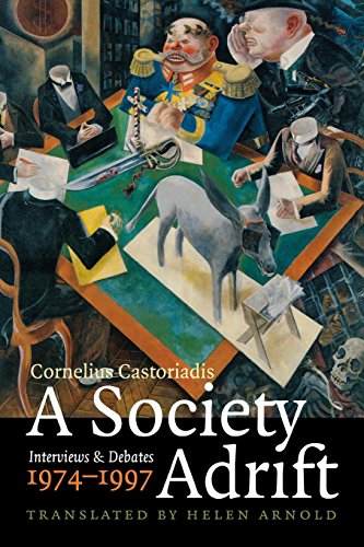 A Society Adrift Interviews and Debates, 1974-1997 [Paperback]