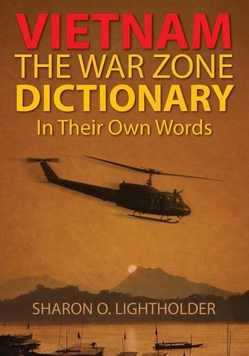 Vietnam The War Zone Dictionary In Their Own Words [Paperback]