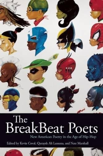 The BreakBeat Poets New American Poetry in the Age of Hip-Hop [Paperback]