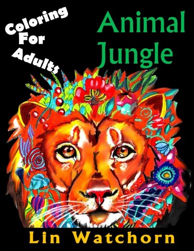 Animal Jungle Coloring For Adults (coloring Fun) (volume 1) [Paperback]