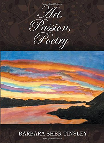 Art, Passion, Poetry [Hardcover]