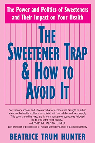 The Sweetener Trap &amp How to Avoid It [Paperback]