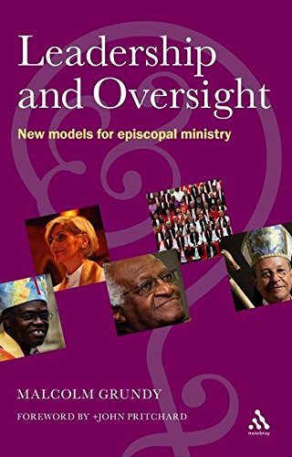 Leadership and Oversight New Models for Episcopal Ministry [Paperback]