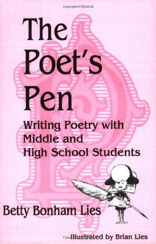 The Poet's Pen Writing Poetry With Middle And High School Students [Paperback]