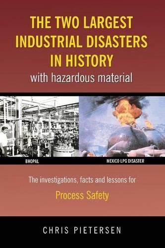 The Two Largest Industrial Disasters In History With Hazardous Material [Paperback]