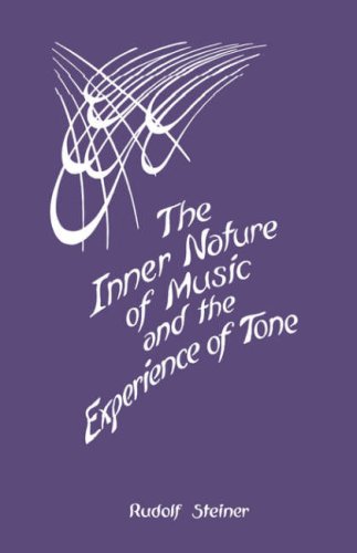 The Inner Nature Of Music And The Experience Of Tone [Paperback]