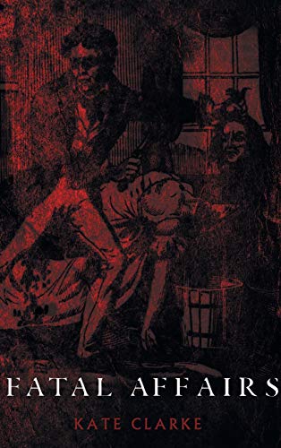 Fatal Affairs [Hardcover]