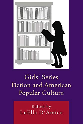 Girls' Series Fiction and American Popular Culture [Paperback]