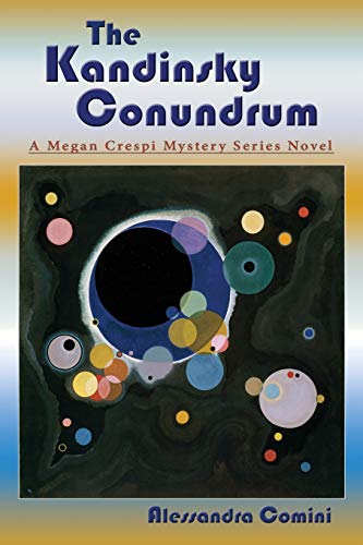 Kandinsky Conundrum  A Megan Crespi Mystery Series Novel [Paperback]