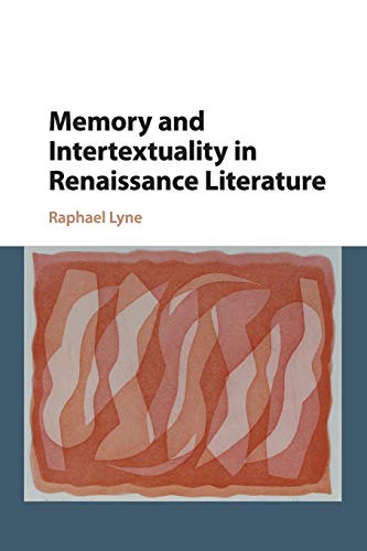 Memory and Intertextuality in Renaissance Literature [Paperback]