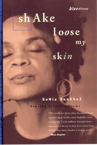 Shake Loose My Skin New and Selected Poems [Paperback]