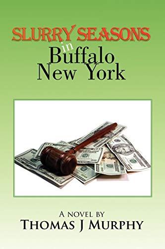 Slurry Seasons in Buffalo New York [Paperback]