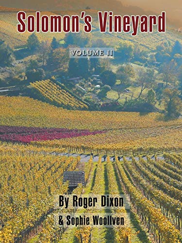 Solomon's Vineyard  The Diary of an Accidental Vigneron [Paperback]