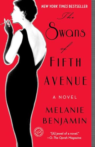 The Swans of Fifth Avenue A Novel [Paperback]