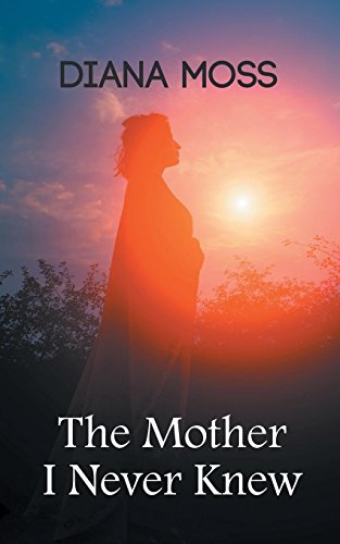The Mother I Never Knew [Paperback]