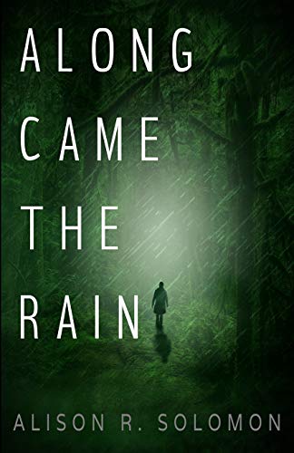 Along Came the Rain [Paperback]