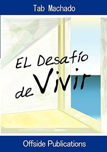 El Desafio De Vivir (spanish Edition) [Paperback]