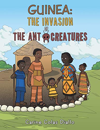 Guinea The Invasion Of The Ant Creatures [Paperback]