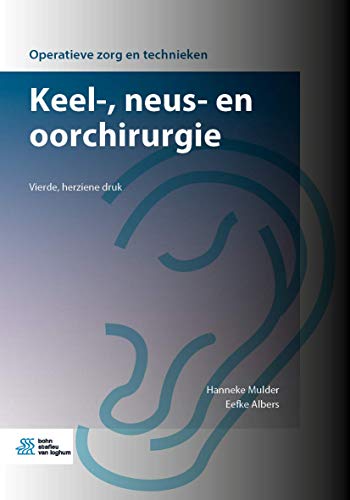 Keel-, neus- en oorchirurgie [Paperback]