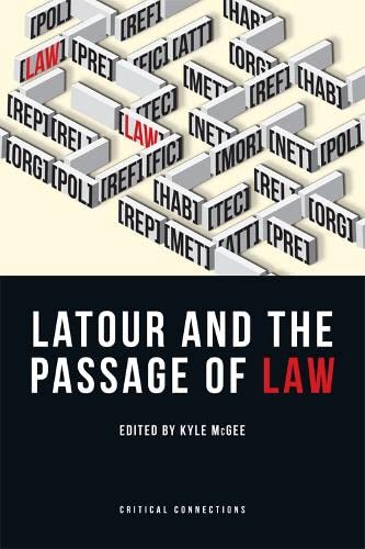 Latour and the Passage of Law [Paperback]