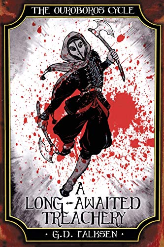 The Ouroboros Cycle, Book Three A Long-Awaited Treachery [Paperback]