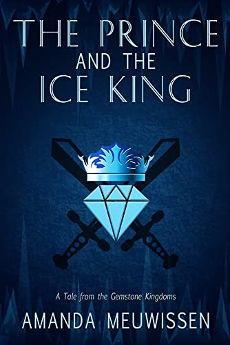The Prince and the Ice King [Paperback]