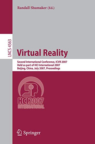 Virtual Reality Second International Conference, ICVR 2007, Held as Part of HCI [Paperback]