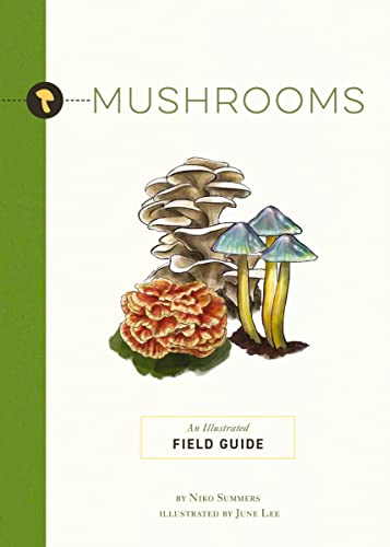 Mushrooms An Illustrated Field Guide [Paperback]