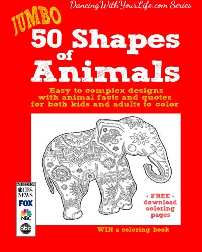 50 Shapes Of Animals Easy To Complex Designs With Animal Facts And Quotes For B [Paperback]