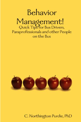 Behavior Management Quick Tips for Bus Drivers, Paraprofessionals and Other Peo [Paperback]
