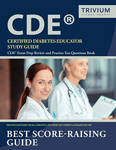 Certified Diabetes Educator Study Guide  CDE Exam Prep Review and Practice Test [Paperback]