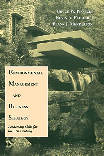 Environmental Management and Business Strategy Leadership Skills for the 21st C [Paperback]