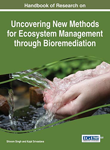 Handbook Of Research On Uncovering New Methods For Ecosystem Management Through  [Hardcover]