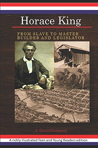 Horace King From Slave, To Master Builder And Legislator (an African American E [Paperback]