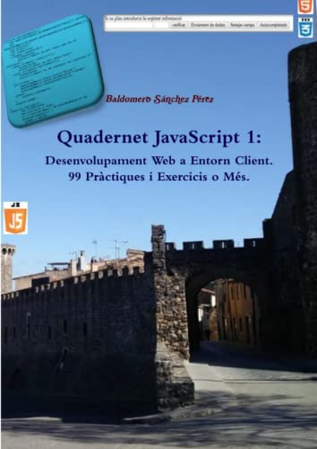 Quadernet JavaScript 1  Desenvolupament Web a Entorn Client. 99 Prctiques I Ex [Paperback]