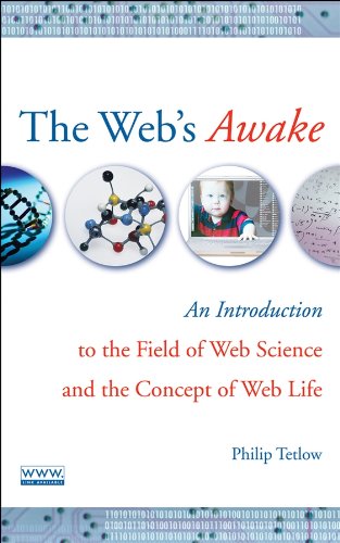 The Web's Awake An Introduction to the Field of Web Science and the Concept of  [Hardcover]