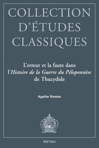 L'erreur et la faute dans l'Histoire de la guerre de Peloponnese de Thucydide [Paperback]