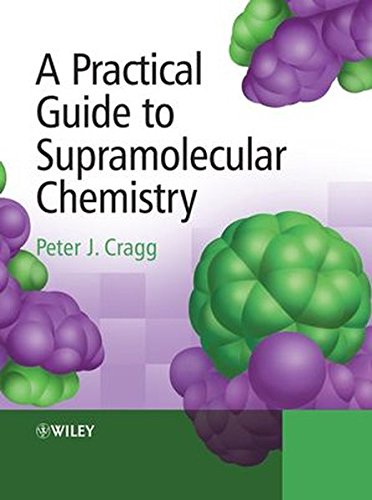 A Practical Guide to Supramolecular Chemistry [Paperback]