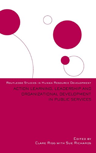 Action Learning, Leadership and Organizational Development in Public Services [Hardcover]