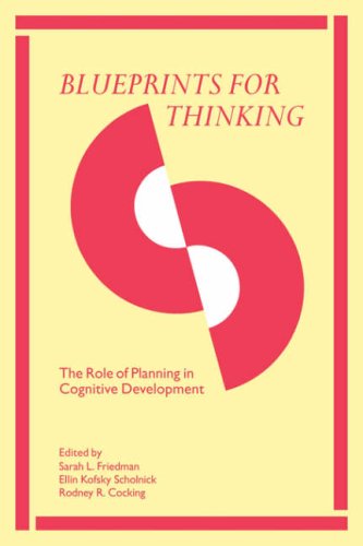 Blueprints for Thinking The Role of Planning in Cognitive Development [Paperback]