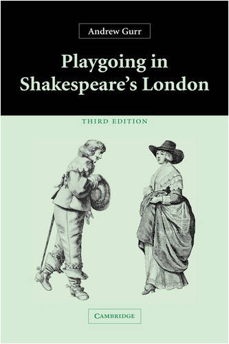 Playgoing in Shakespeare's London [Hardcover]
